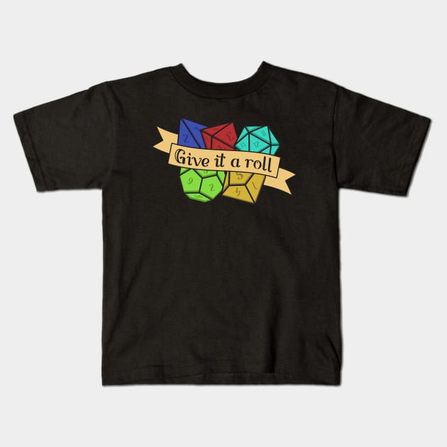 Give it a Roll Kids T-Shirt by Planetarydesigns